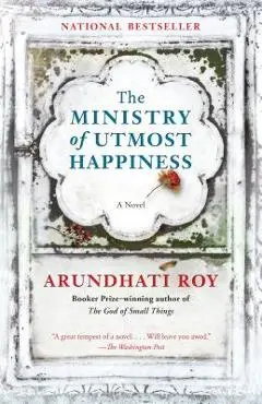 The Ministry of Utmost Happiness - Arundhati Roy