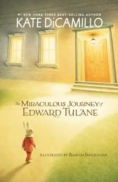 The Miraculous Journey of Edward Tulane - Kate Dicamillo