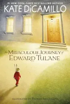The Miraculous Journey of Edward Tulane, Paperback/Kate DiCamillo