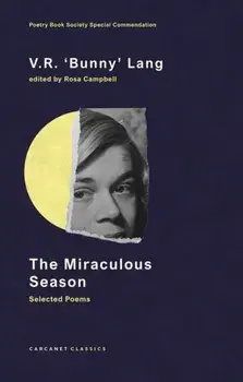 The Miraculous Season. Selected Poems, Paperback/V.R. 'Bunny' Lang