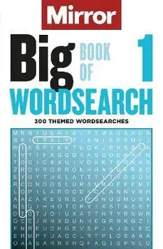 The Mirror: Big Book of Wordsearch 1. 300 themed wordsearches from your favourite newspaper, Paperback/Daily Mirror Reach PLC