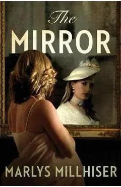 The Mirror - Marlys Millhiser