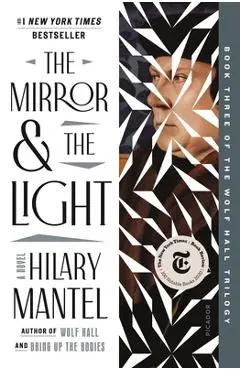 The Mirror & the Light - Hilary Mantel
