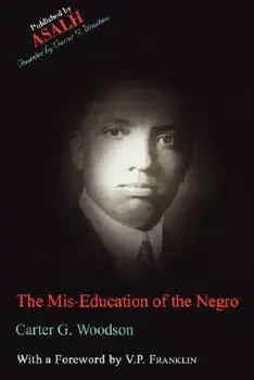 The Mis-Education of the Negro, Paperback/Carter G. Woodson