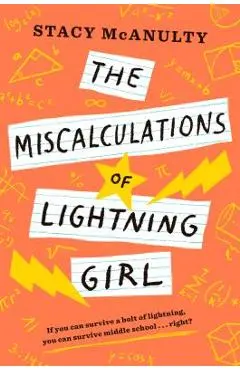 The Miscalculations of Lightning Girl - Stacy Mcanulty