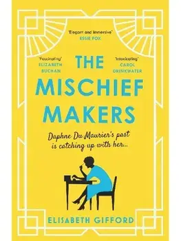 The Mischief Makers. Main, Paperback/Elisabeth Gifford