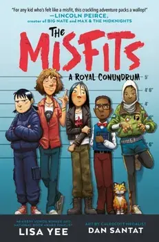 The Misfits #1: A Royal Conundrum, Hardback/Dan Santat