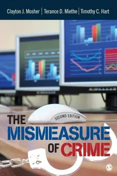The Mismeasure of Crime. 2 Revised edition, Paperback/Timothy Christopher Hart