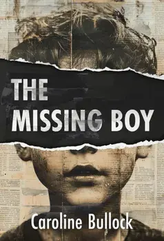 The Missing Boy, Paperback/Caroline Bullock