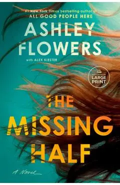 The Missing Half - Ashley Flowers