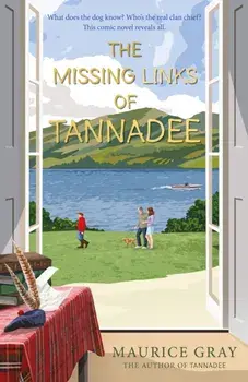 The Missing Links Of Tannadee, Paperback/Maurice Gray