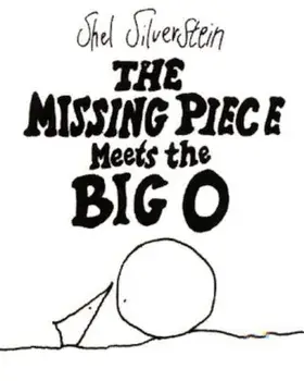The Missing Piece Meets the Big O, Hardcover/Shel Silverstein