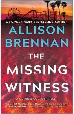 The Missing Witness: A Quinn & Costa Novel - Allison Brennan