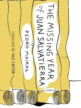 The Missing Year of Juan Salvatierra, Paperback/Pedro Mairal