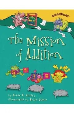The Mission of Addition - Brian P. Cleary