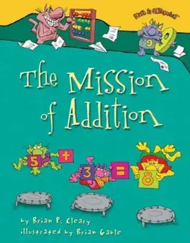 The Mission of Addition, Paperback/Brian P. Cleary