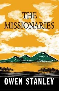 The Missionaries, Paperback/Owen Stanley