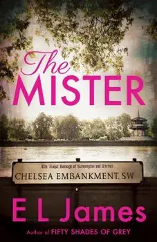 The Mister, Paperback/E. L. James