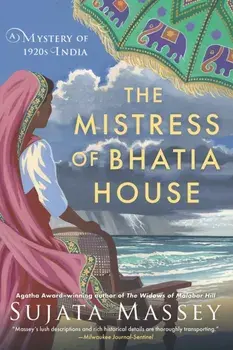 The Mistress Of Bhatia House, Paperback/Sujata Massey