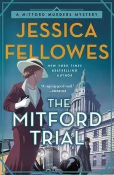 The Mitford Trial: A Mitford Murders Mystery, Paperback/Jessica Fellowes