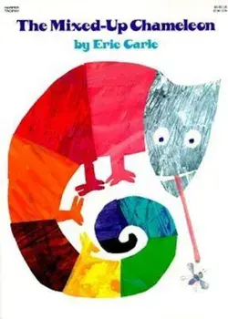 The Mixed-Up Chameleon, Paperback/Eric Carle