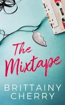The Mixtape, Paperback/Brittainy Cherry