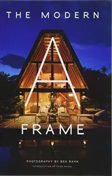 The Modern A-Frame, Hardcover/Ben Rahn