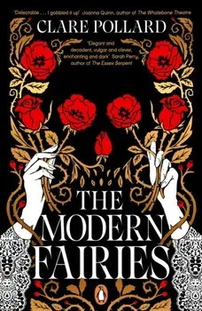 The Modern Fairies, Paperback/Clare Pollard