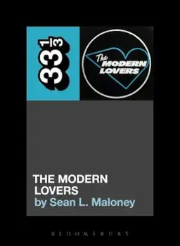 The Modern Lovers' the Modern Lovers, Paperback/Sean L. Maloney