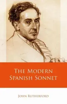 The Modern Spanish Sonnet, Hardback/***