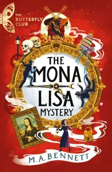 The Mona Lisa Mystery. A time-travelling adventure around Paris and Florence, Paperback/***