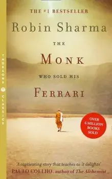 The Monk Who Sold His Ferrari/Robin S. Sharma
