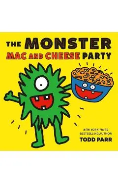 The Monster Mac and Cheese Party - Todd Parr