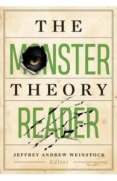 The Monster Theory Reader - Jeffrey Andrew Weinstock