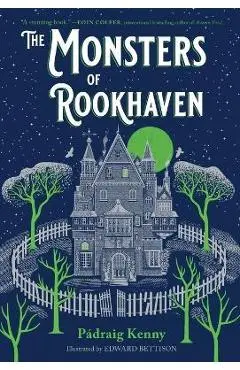 The Monsters of Rookhaven - Pádraig Kenny