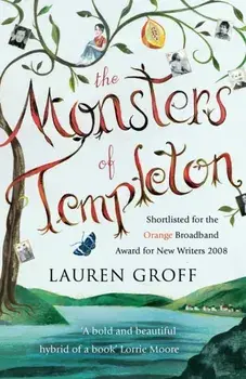 The Monsters of Templeton, Paperback/Lauren Groff