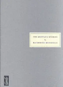 The Montana Stories. New ed, Paperback/Katherine Mansfield