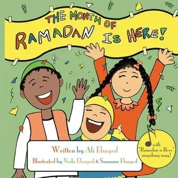 The Month of Ramadan Is Here: Sing Along Children's Book, Paperback/Neda Elsayed