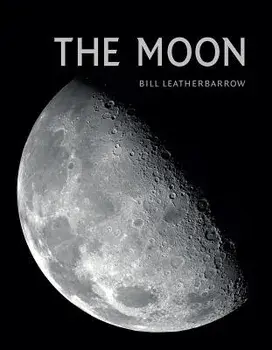 The Moon, Hardcover/Bill Leatherbarrow