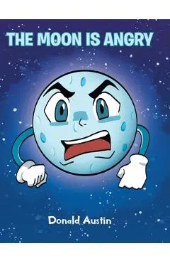 The Moon is Angry - Donald Austin