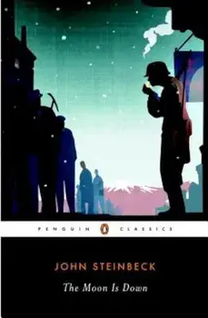 The Moon is Down, Paperback/John Steinbeck