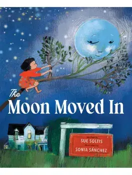 The Moon Moved In, Hardback/Sue Soltis
