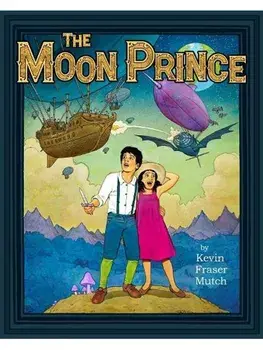 The Moon Prince, Paperback/Kevin Fraser Mutch