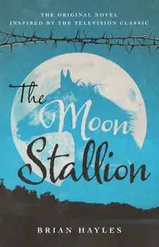 The Moon Stallion, Paperback/Brian Hayles