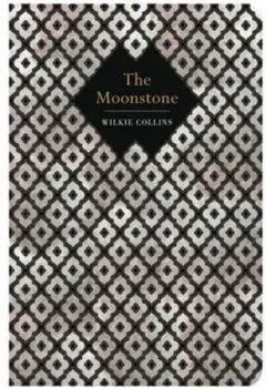 The Moonstone, Hardback/William Wilkie Collins