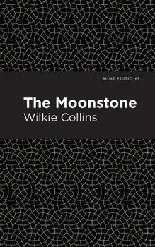 The Moonstone, Paperback/Wilkie Collins