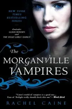 The Morganville Vampires, Volume 1, Paperback/Rachel Caine