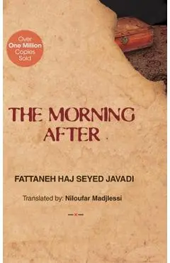 The Morning After - Fattaneh Haj Seyed Javadi