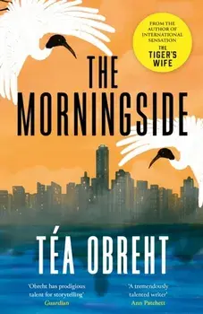 The Morningside, Paperback/Tea Obreht