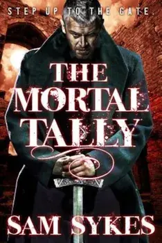 The Mortal Tally, Paperback/Sam Sykes